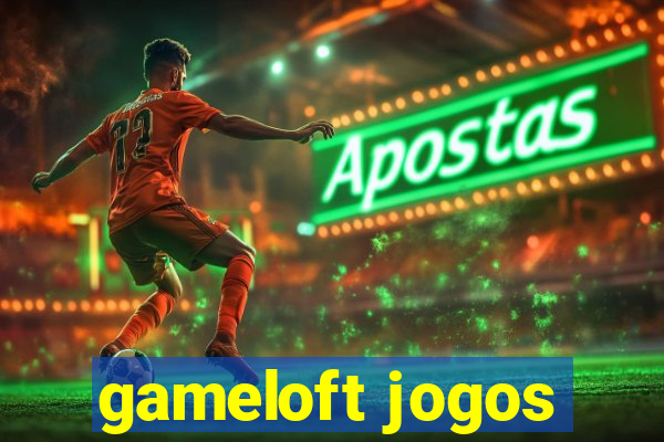 gameloft jogos